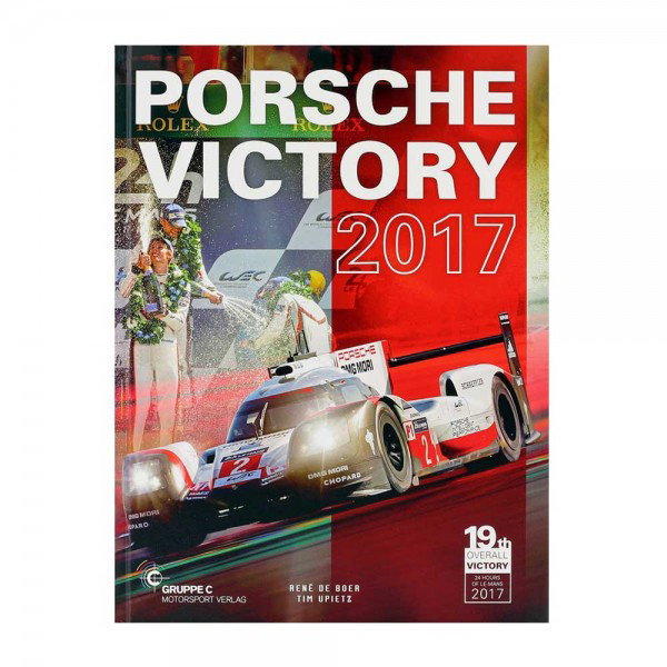 Porsche Victory 2017 (24h LeMans) - von R. De Boer, T. Upietz