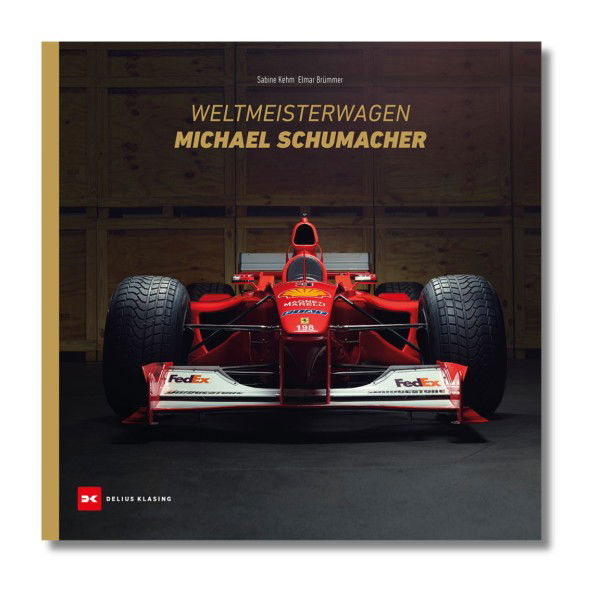 Weltmeisterwagen Michael Schumacher - par Elmar Brümmer, Sabine Kehm (version allemande)
