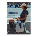 Schön. Schnell. Frauen und die Formel 1 von Elmar Brümmer